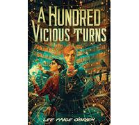 A Hundred Vicious Turns (The Broken Tower Book 1)