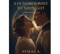 A Hundred Ways to Midnight: A Love I Could Not Save