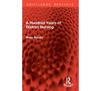 A Hundred Years of District Nursing