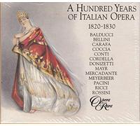 A Hundred Years of Italian Opera (1820-1830)