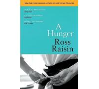 A Hunger: From the prizewinning author of GOD'S OWN COUNTRY