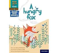A hungry fox (Yellow Set 5 Book Bag Book 4) (Read Write Inc. Phonics)