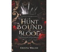 A Hunt Bound in Blood: A Standalone Fantasy Romance (Rogues of Golthwaine)