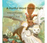 A Hurtful Word Takes Flight