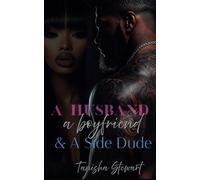 A Husband, a Boyfriend, & a Side Dude