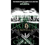 A Hustler's Promise: The Takeover: 4