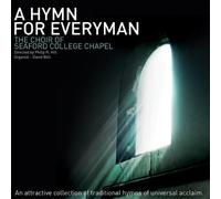 A Hymn for Everyman by Seaford College Chapel Choir