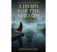 A Hymn for the Hollow: A Gothic Paranormal Romantasy (The Hollow Choir)