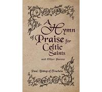 A Hymn of Praise for Celtic Saints