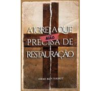 A IGREJA QUE (NÃO) PRECISA DE RESTAURAÇÃO (CONTOS DO REINO)