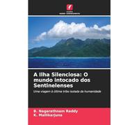 A Ilha Silenciosa: O mundo intocado dos Sentinelenses
