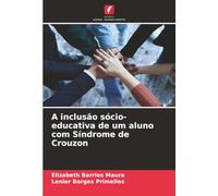 A inclusão sócio-educativa de um aluno com Síndrome de Crouzon