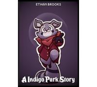 A Indigo Park Story