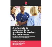 A influência do esgotamento na prestação de serviços dos professores: Um caso de faculdades de formação médica selecionadas no Quénia (KMTC)