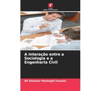 A Interação entre a Sociologia e a Engenharia Civil