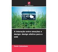 A interação entre emoções e design: design afetivo para a web