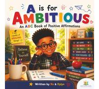 A is for Ambitious: An ABC Book of Positive Affirmations