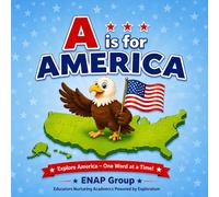 A is for America: A Children's Book About America using the letters A-M-E-R-I-C-A (America Word Adventure Series)