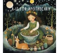 A is for Apothecary