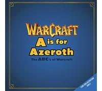 A is For Azeroth: The ABC's of Warcraft