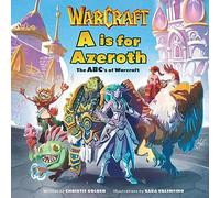 A is For Azeroth: The ABC's of Warcraft