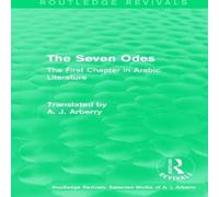 A. J. Arberry Routledge Revivals: The Seven Odes (1957): The First Chapter in A. J. Arberry Multicolor