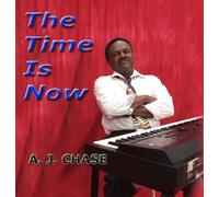 A.J.Chase; The Time Is Now