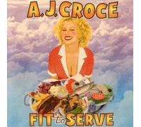 A.J. Croce - Fit To Serve