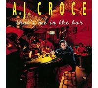 A.J. Croce - That's Me In The Bar (20th Anniversary Edition)