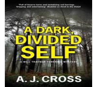 A.J. Cross Dark, Divided Self, A Paperback Book A.J. Cross Multicolor