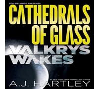 A.J. Hartley Cathedrals of Glass: Valkrys Wakes Hardback Book A.J. Hartley Multicolor