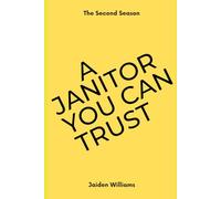 A Janitor You Can Trust: The Second Season: 2