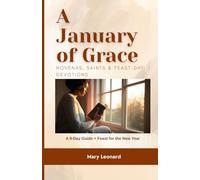 A January of Grace Novenas, Saints & Feast-Day Devotions: A 9-Day Guide + Feast for the New Year