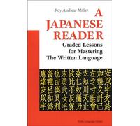 A Japanese Reader: Graded Lessons for Mastering the Written Language (Tuttle Language Library)