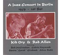 A Jazz Concert In Berlin 1959 - 1st Set by Kid Ory and Red Allen