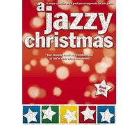 A jazzy Christmas: [a unique collection of 14 great jazz arrangements for solo piano]