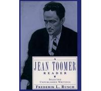 A Jean Toomer Reader: Selected Unpublished Writings by Jean Toomer (English) Pap