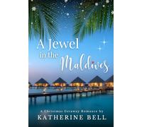 A Jewel in the Maldives: A Christmas Getaway Love Story