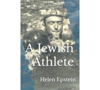 A Jewish Athlete: Swimming Against Stereotype in 20th Century Europe