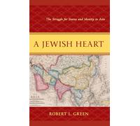 A Jewish Heart: The Struggle for Status and Identity in Asia