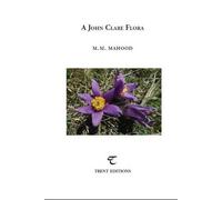 A John Clare Flora (Trent Essays)