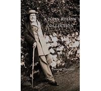 A John Ruskin Collection