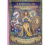 A Jornada da Princesa do Pop:: Um livro de colorir icônico através de eras musicais e estilo