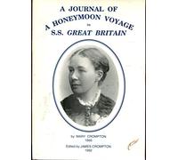 A Journal of a Honeymoon Voyage in S.S. Great Britain