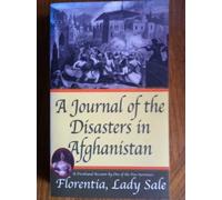 A Journal of the Disasters in Afghanistan: A Firsthand Account by One of the Few Survivors