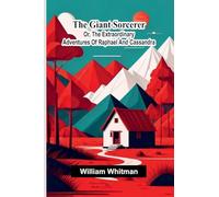 A Journal of the First Voyage of Vasco da Gama 1497-1499 (Edition1): Or, The Extraordinary Adventures Of Raphael And Cassandra