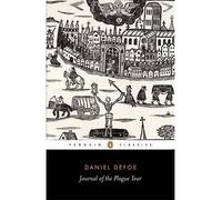 A Journal of the Plague Year: Being Observations or Memorials of the Most Remarkable Occurences, as Well Public as Private, Which Happened in London During the Last Great Visitation in 1665 (Penguin Classics) (Paperback) - Common