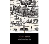 A Journal of the Plague Year: Written by Daniel Defoe, 2003 Edition, Publisher: Penguin Classics [Paperback]