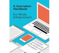 A Journalism Handbook for Media Entrepreneurs