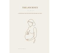 A Journey: A keepsake for the months before we met (Stories we keep)